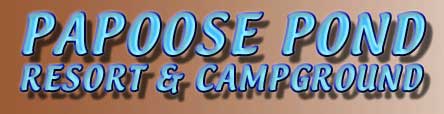 click here for web site of papoose pond campground and resort